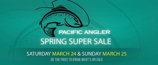 Pacific Angler Spring Super Sale – March 24 + 25, 2018 – Sale List!